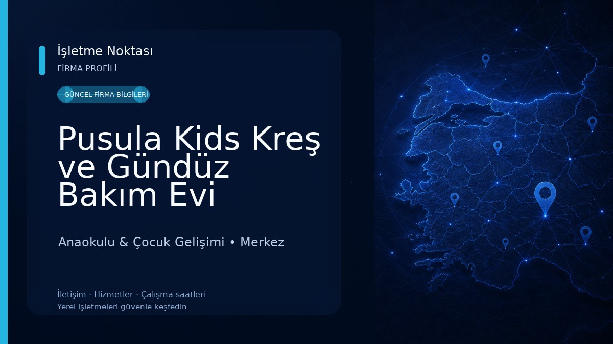 Pusula Kids Kreş ve Gündüz Bakım Evi Anaokulu & Çocuk Gelişimi