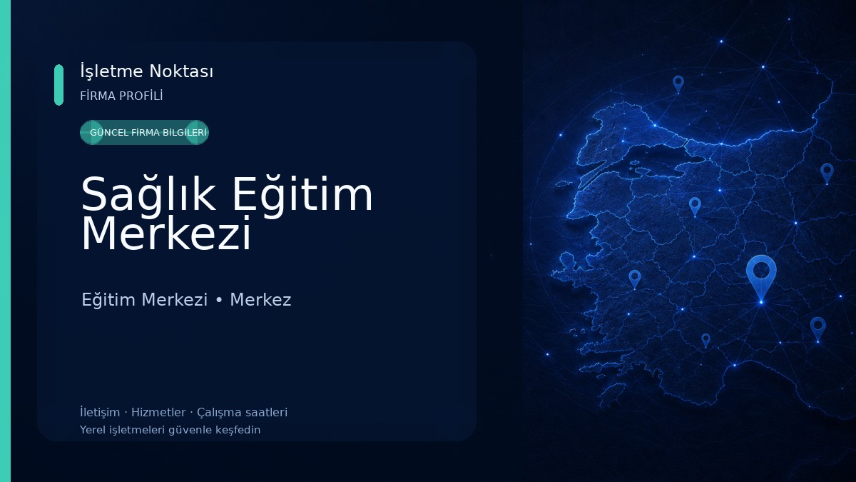 Sağlık Eğitim Merkezi Eğitim Merkezi