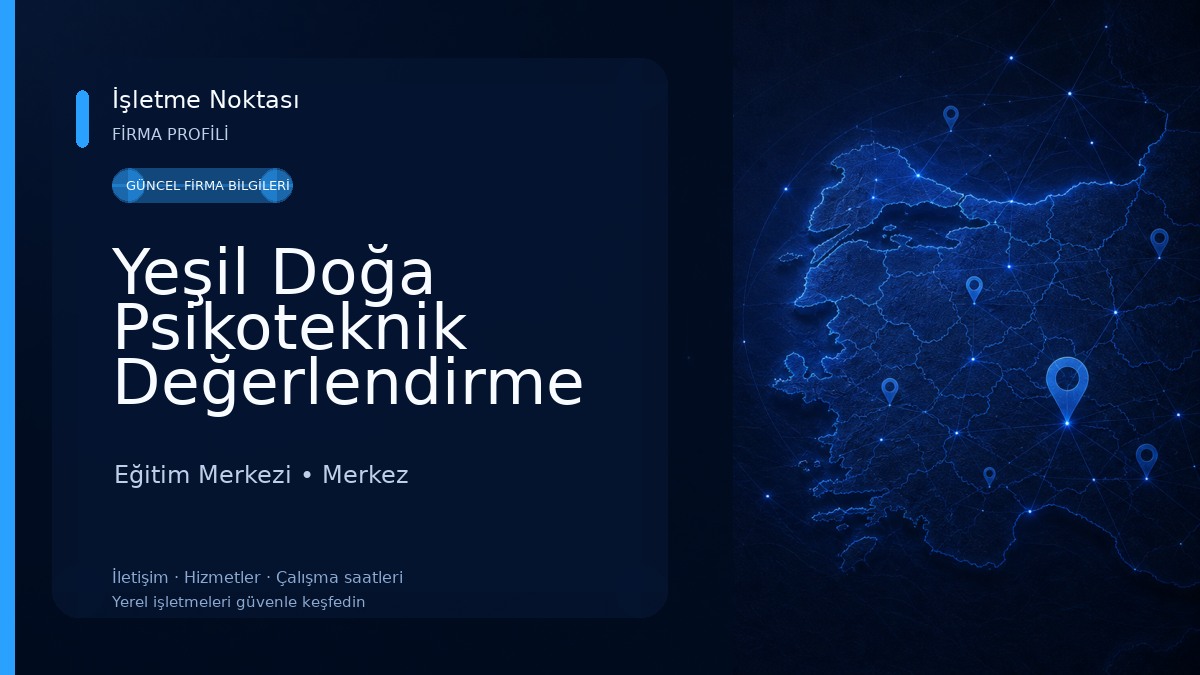 Yeşil Doğa Psikoteknik Değerlendirme Merkezi - Amasya Eğitim Merkezi